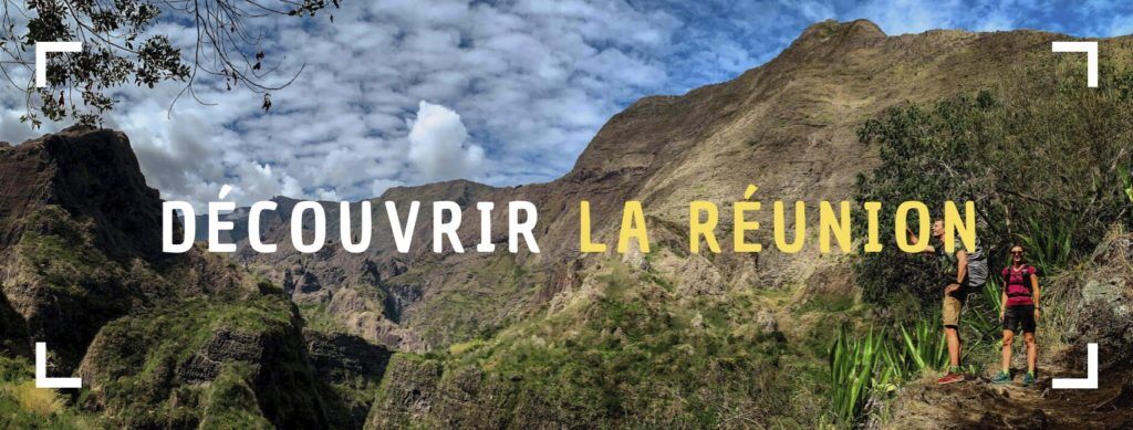 Découvrir l'île de La Réunion - Habiter La Réunion